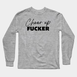 Cheer Up Long Sleeve T-Shirt